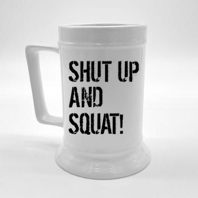 Squat Gym Rats Shut Up And Squat Gym Teachers Shut And Squat Great Gift Beer Stein