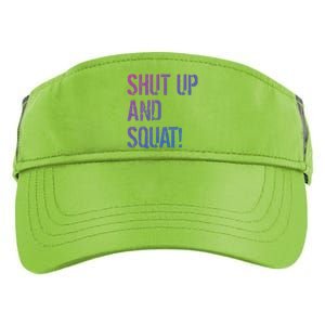 Squat Gym Rats Shut Up And Squat Gym Teachers Shut And Squat Great Gift Adult Drive Performance Visor