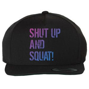 Squat Gym Rats Shut Up And Squat Gym Teachers Shut And Squat Great Gift Wool Snapback Cap