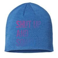 Squat Gym Rats Shut Up And Squat Gym Teachers Shut And Squat Great Gift Sustainable Beanie