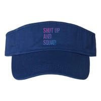 Squat Gym Rats Shut Up And Squat Gym Teachers Shut And Squat Great Gift Valucap Bio-Washed Visor