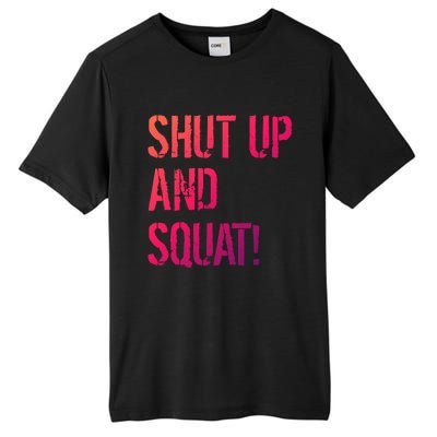 Squat Gym Rats Shut Up And Squat Gym Teachers Shut And Squat Great Gift Tall Fusion ChromaSoft Performance T-Shirt