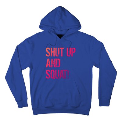 Squat Gym Rats Shut Up And Squat Gym Teachers Shut And Squat Great Gift Hoodie