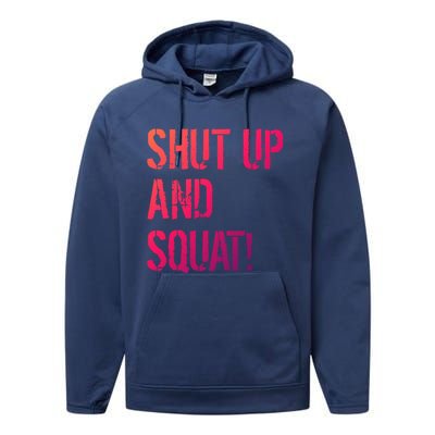 Squat Gym Rats Shut Up And Squat Gym Teachers Shut And Squat Great Gift Performance Fleece Hoodie