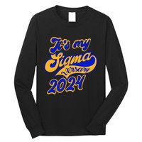 Sigma G.A.M.M.A Rho Sorority Founders Day Its My Sigmaversary Long Sleeve Shirt