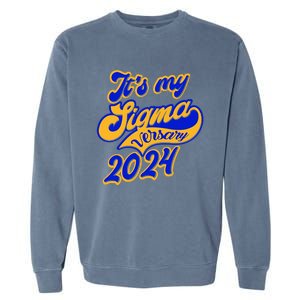 Sigma G.A.M.M.A Rho Sorority Founders Day Its My Sigmaversary Garment-Dyed Sweatshirt