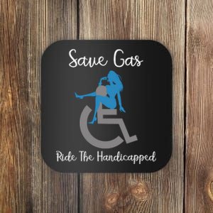 SAVE GAS RIDE THE Handicapped Coaster