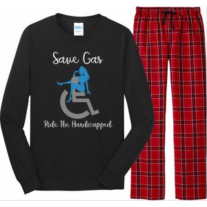 SAVE GAS RIDE THE Handicapped Long Sleeve Pajama Set