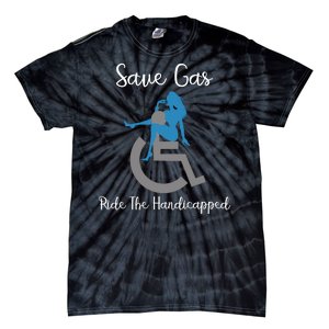 SAVE GAS RIDE THE Handicapped Tie-Dye T-Shirt