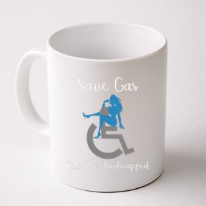 SAVE GAS RIDE THE Handicapped Coffee Mug