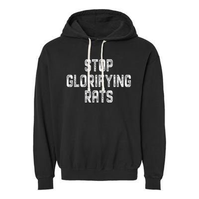 Stop Glorifying Rats Garment-Dyed Fleece Hoodie