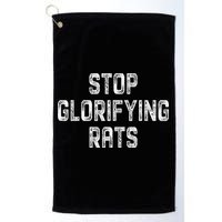 Stop Glorifying Rats Golf Towel