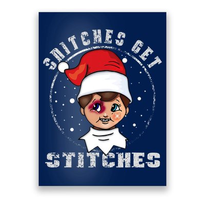 Snitches Get Stitches Elf Xmas Funny Snitches Get Stitches Poster