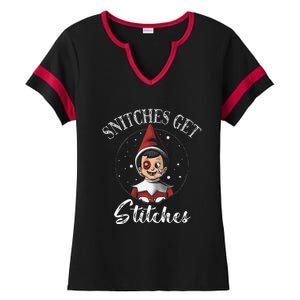 Snitches Get Stitches Elf On A Self Funny Christmas Xmas Holiday Ladies Halftime Notch Neck Tee