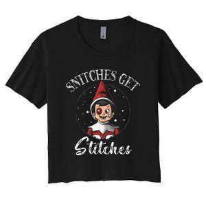 Snitches Get Stitches Elf On A Self Funny Christmas Xmas Holiday Women's Crop Top Tee