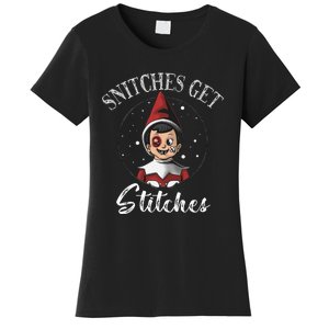 Snitches Get Stitches Elf On A Self Funny Christmas Xmas Holiday Women's T-Shirt