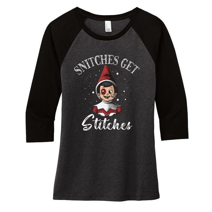 Snitches Get Stitches Elf On A Self Funny Christmas Xmas Holiday Women's Tri-Blend 3/4-Sleeve Raglan Shirt