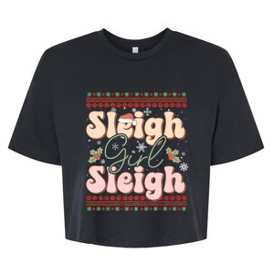 Sleigh Girl Sleigh Christmas Ugly Bella+Canvas Jersey Crop Tee