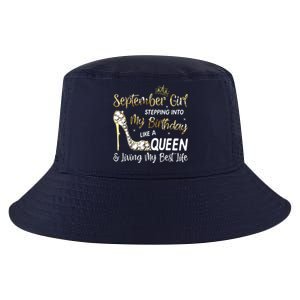 September Girl Stepping Into My Birthday Like A Queen Bday Cool Comfort Performance Bucket Hat