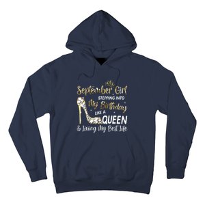 September Girl Stepping Into My Birthday Like A Queen Bday Hoodie