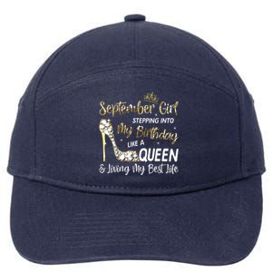 September Girl Stepping Into My Birthday Like A Queen Bday 7-Panel Snapback Hat