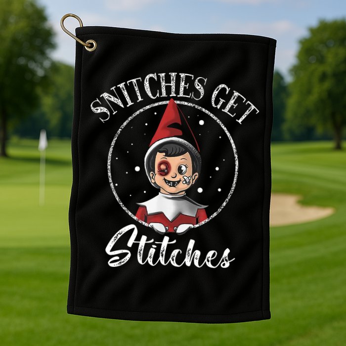 Snitches Get Stitches Golf Towel