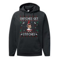 Snitches Get Stitches Ugly Christmas Sweater Performance Fleece Hoodie