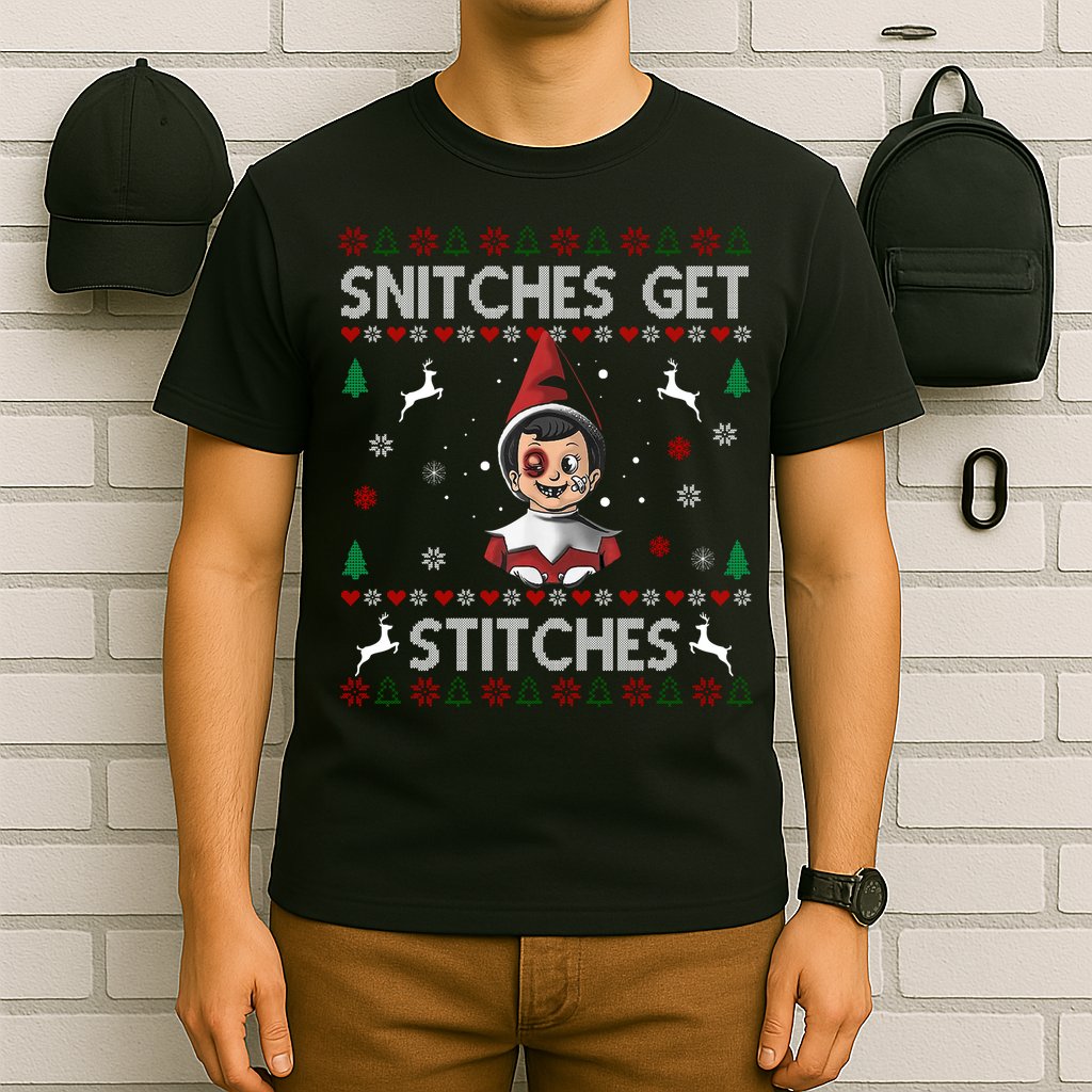 Snitches Get Stitches Ugly Christmas Sweater T-Shirt