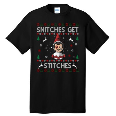 Snitches Get Stitches Ugly Christmas Sweater Tall T-Shirt