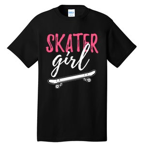 Skater Girl Skateboarding Skateboard Gift Tall T-Shirt