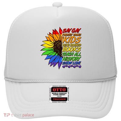 Say Gay Show Love Rainbow Sunflower High Crown Mesh Back Trucker Hat