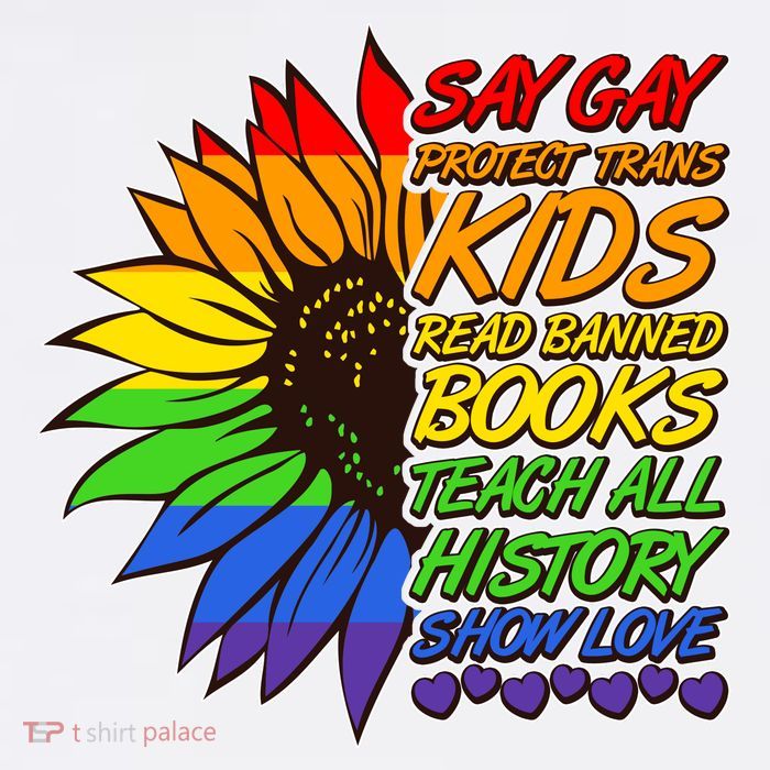 Say Gay Show Love Rainbow Sunflower T-Shirt