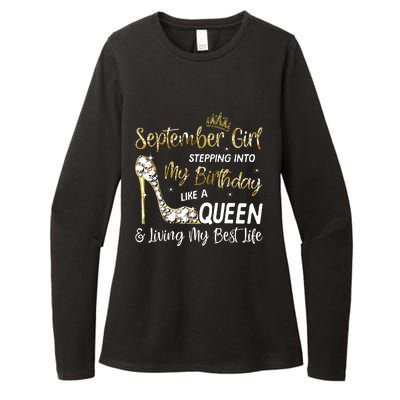 September Girl Stepping Into My Birthday Like A Queen Bday Womens CVC Long Sleeve Shirt