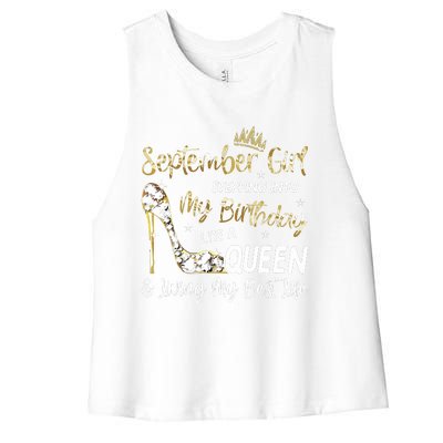 September Girl Stepping Into My Birthday Like A Queen Bday Women's Racerback Cropped Tank