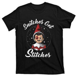 Snitches Get Stitches Elf On A Self Funny Christmas Xmas Holiday T-Shirt