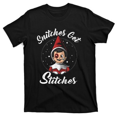 Snitches Get Stitches Elf On A Self Funny Christmas Xmas Holiday T-Shirt