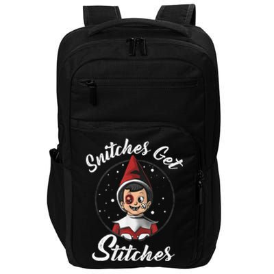 Snitches Get Stitches Elf On A Self Funny Christmas Xmas Holiday Impact Tech Backpack