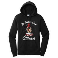 Snitches Get Stitches Elf On A Self Funny Christmas Xmas Holiday Women's Pullover Hoodie