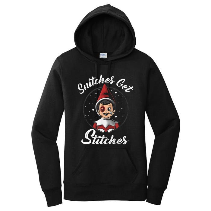 Snitches Get Stitches Elf On A Self Funny Christmas Xmas Holiday Women's Pullover Hoodie