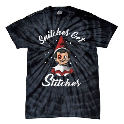 Snitches Get Stitches Elf On A Self Funny Christmas Xmas Holiday Tie-Dye T-Shirt