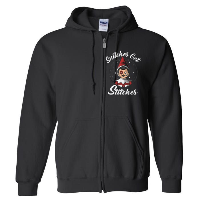 Snitches Get Stitches Elf On A Self Funny Christmas Xmas Holiday Full Zip Hoodie