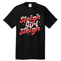 Sleigh Girl Sleigh Groovy Pink Christmas Xmas Holiday Wo Tall T-Shirt