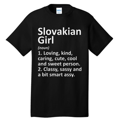 SLOVAKIAN GIRL SLOVAKIA Gift Funny Country Roots Descent Tall T-Shirt