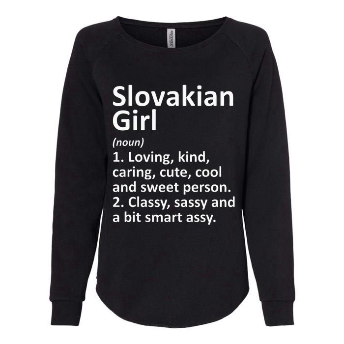 SLOVAKIAN GIRL SLOVAKIA Gift Funny Country Roots Descent Womens California Wash Sweatshirt