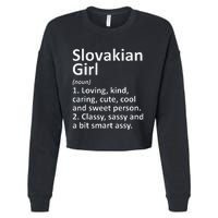 SLOVAKIAN GIRL SLOVAKIA Gift Funny Country Roots Descent Cropped Pullover Crew