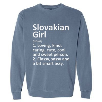 SLOVAKIAN GIRL SLOVAKIA Gift Funny Country Roots Descent Garment-Dyed Sweatshirt