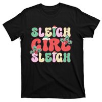 Sleigh Girl Sleigh Festive Holiday Graphic T-Shirt