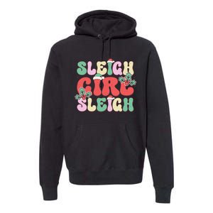 Sleigh Girl Sleigh Festive Holiday Graphic Premium Hoodie