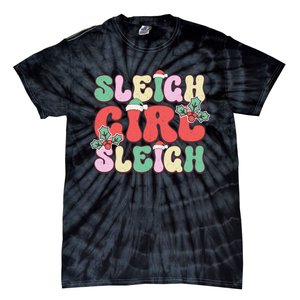 Sleigh Girl Sleigh Festive Holiday Graphic Tie-Dye T-Shirt