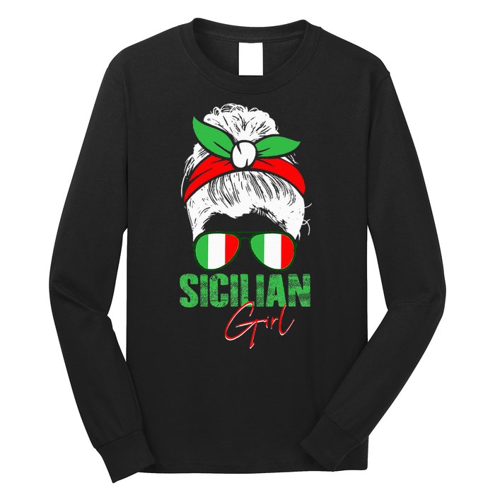 Sicilian Girl Sicily funny american flag Long Sleeve Shirt